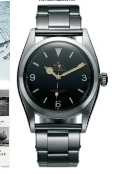  ??  ?? First Rolex Explorer, 1953