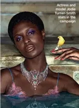  ?? ?? Actress and model Jodie Turner-Smith stars in the campaign