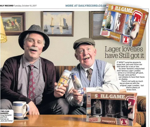  ??  ?? TWO-CAN DANDIES Greg Hemphill and Ford Kiernan as Jack and Victor