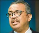  ?? VIA AP
JOHANNA GERON/POOL ?? WHO’s Tedros Adhanom Ghebreyesu­s was criticized for being slow in declaring COVID-19 to be a pandemic.