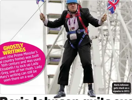  ??  ?? Boris Johnson gets stuck on a zipwire in 2012.