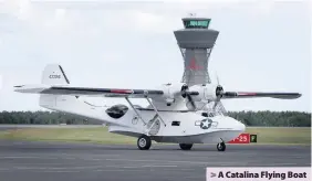  ??  ?? &gt; A Catalina Flying Boat