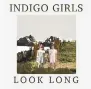  ?? Rounder Records/AP ?? The Indigo Girls’ ‘Look Long’ was recorded in England at Peter Gabriel’s Real World Studios.