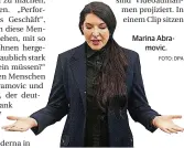  ??  ?? Marina Abramovic.