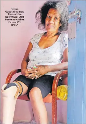  ?? Picture: ATU RASEA ?? Terisa Qacotabua now lives at the Newtown HART home in Nasinu.