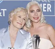  ?? AP ?? Lady Gaga and Glenn Close pose with their trophies during the Critics Choice Awards in Los Angeles on Sunday.