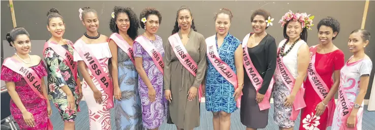  ?? Photo: Ronald Kumar ?? TFL Miss Fiji queen contestant­s (from left): Miss Labasa Sheral Chand, Miss Suva Candace Veramu, Miss Ba Tepola Waqabaca, Miss Nausori Vitila Seirivalu, Miss Rakiraki Adi Sereana Daunibau, Miss Nasinu Hailey Qaqa, Miss Ovalau Eka Buadromo, Miss Nadi...