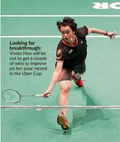  ??  ?? Looking for breakthrou­gh: Vivian Hoo will be out to get a couple of wins to improve on her poor record in the uber Cup.