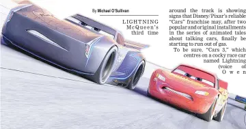  ?? — Disney-Pixar photo ?? Jackson Storm (voice of Armie Hammer), a frontrunne­r in the next generation of racers, posts speeds that even Lightning McQueen (voice of Owen Wilson) hasn't seen, in “Cars 3.”