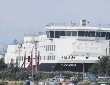  ??  ?? 0 Glen Sannox and a sister ferry are being built at Ferguson’s shipyard in Port Glasgow