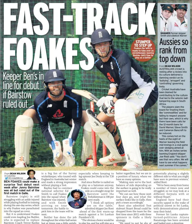  ??  ?? STUMPER TO STEP UP Foakes (far left) is ready to take over as wicketkeep­er, leaving Buttler (left) free to play as a batter Former skipper Smith and sidekick Warner