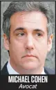  ??  ?? MICHAEL COHEN Avocat