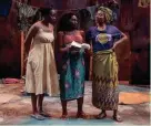  ?? MICHAEL BROSILOW ?? Matty Sangare, Sola Thompson and Jacqueline Nwabueze perform in Milwaukee Repertory Theater's “Eclipsed.”