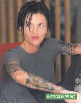  ??  ?? RUBY ROSE IN