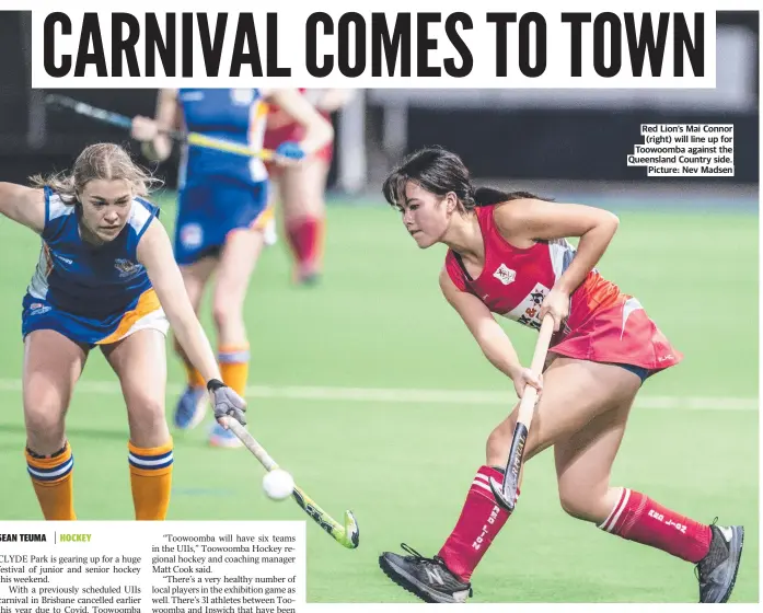  ?? ?? Red Lion’s Mai Connor (right) will line up for Toowoomba against the Queensland Country side. Picture: Nev Madsen