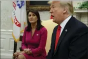  ?? EVAN VUCCI — THE ASSOCIATED PRESS FILE ?? President Donald Trump speaks during a meeting with outgoing U.S. Ambassador to the United Nations Nikki Haley in the Oval Office of the White House on Oct. 9, 2018, in Washington.