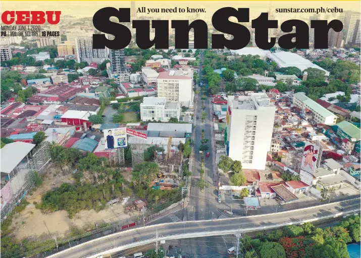  ?? ALLAN CUIZON ?? THE DAY BEFORE. Cebu City’s streets are usually quiet on Sundays, but that has been the case since the city was placed on enhanced community quarantine on March 28, 2020, which only allowed “essential” vehicles to travel. In mid-April, the City Government also implemente­d the number coding for vehicles. The situation will surely change when the city transition­s to general community quarantine on Monday, June 1, and public transporta­tion is once again allowed to operate and more businesses are reopening.