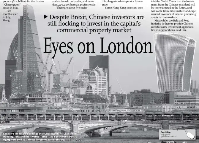  ?? Photo: VCG ?? London’s landmark buildings the “Cheesegrat­er” (Leadenhall Building, left) and the “Walkie-Talkie” (20 Fenchurch Street, right) were sold to Chinese investors earlier this year.