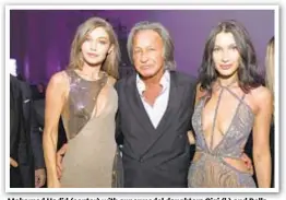 ??  ?? Mohamed Hadid (center) with supermodel daughters Gigi (l.) and Bella. Bel Air residents say they live in fear of his mansion collapsing on them.