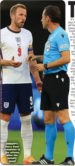  ?? ?? UNHAPPY: Harry Kane complains to the referee after the penalty
award