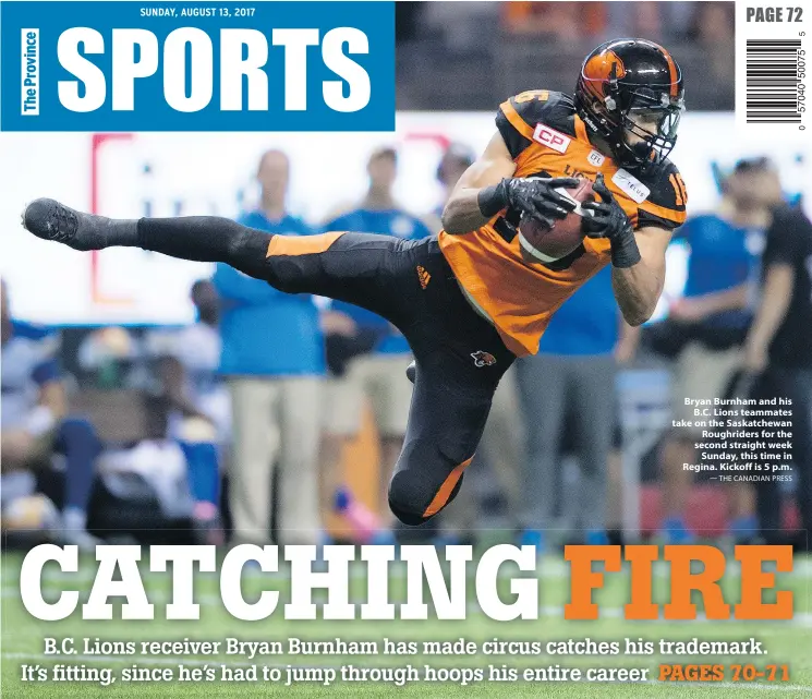  ?? — THE CANADIAN PRESS ?? Bryan Burnham and his B.C. Lions teammates take on the Saskatchew­an Roughrider­s for the second straight week Sunday, this time in Regina. Kickoff is 5 p.m.