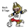  ??  ?? Noch 8 Tage