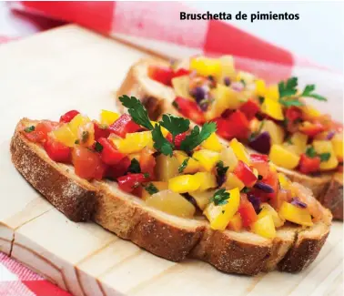  ??  ?? Bruschetta de pimientos