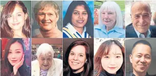  ?? TORONTO STAR COMPOSITE ?? The victims of the Yonge St. van attack, clockwise from top left: Anne Marie D’Amico, 30, Dorothy Sewell, 80, Renuka Amarasingh­a, 45, Geraldine Brady, 83, Munir Najjar, 85, Chul Min (Eddie) Kang, 45, Ji Hun Kim, 22, Andrea Bradden, 33, Betty Forsyth, 94, and So He Chung, 22.