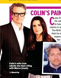  ??  ?? Colin’s wife Livia admits she had a fling with Marco (inset).