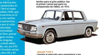  ??  ?? LANCIA FULVIA Genética de competició­n en una berlina para el gran público: fue el primer Lancia que ganó un campeonato de rallies, en 1972.