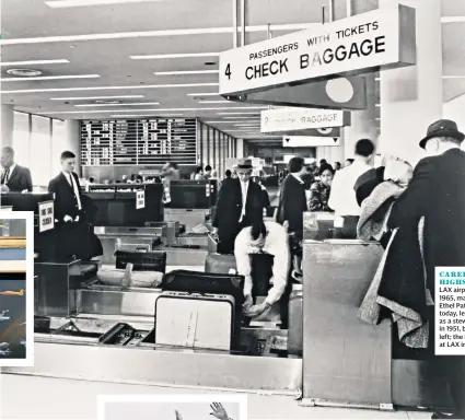  ??  ?? CAREER HIGHS
LAX airport in 1965, main; Ethel Pattison today, left, and as a stewardess in 1951, below left; the Beatles at LAX in 1964