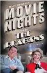  ??  ?? Movie Nights with the Reagans, a memoir by Mark Weinberg. Simon & Schuster
