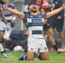  ??  ?? TRUE JOY Auckland gave everything to win the title in 2018.