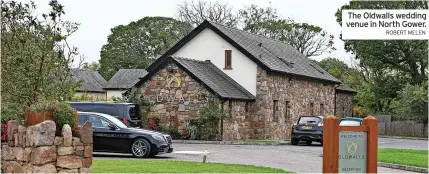  ?? ROBERT MELEN ?? The Oldwalls wedding venue in North Gower.