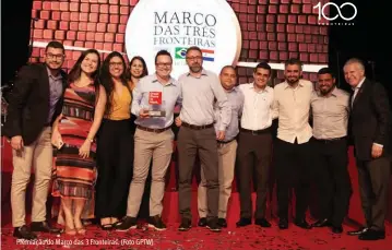  ??  ?? Premiação do Marco das 3 Fronteiras. (Foto GPTW)