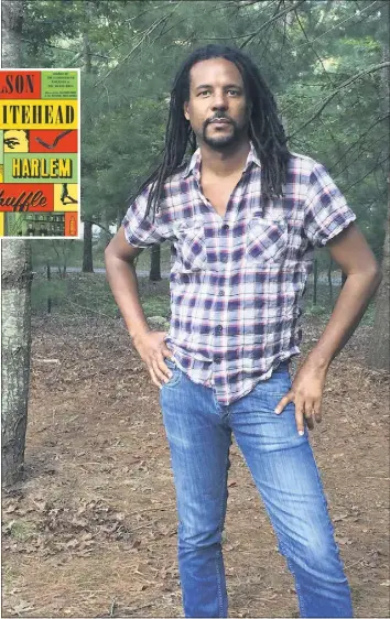  ?? PHOTO BY MADELINE WHITEHEAD ?? Colson Whitehead, author of the Pulitzer Prize-winning novels “The Undergroun­d Railroad” and “The Nickel Boys,” has a new release called “Harlem Shuffle” to add to his rich body of thought-provoking works.