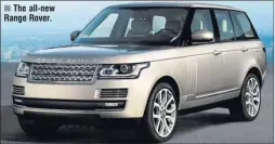  ??  ?? The all-new Range Rover.