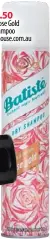  ??  ?? $10.50
Batiste Rose Gold Dry Shampoo chemistwar­ehouse.com.au