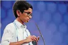  ?? [PHOTO PROVIDED BY SCRIPPS NATIONAL SPELLING BEE] ?? Rohan Rajeev, tries to spell “marram” correctly during the Scripps National Spelling Bee on Thursday during the final round.