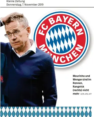  ?? GEPA, APA, AFP ?? Mourinho und Wenger sind im Rennen, Rangnick (rechts) nicht mehr