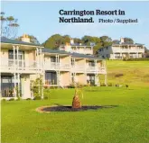  ?? Photo / Supplied ?? Carrington Resort in Northland.