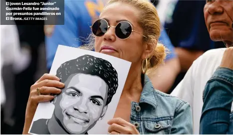  ?? /GETTY IMAGES ?? El joven Lesandro “Junior” Guzmán-Feliz fue asesinado por presuntos pandillero­s en El Bronx.