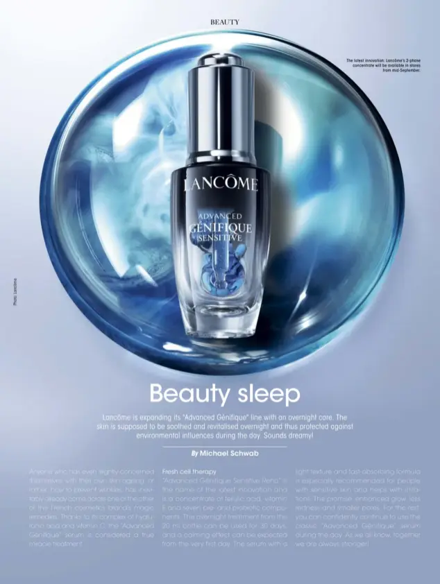  ??  ?? The latest innovation: Lancôme’s 2-phase concentrat­e will be available in stores from mid-september.