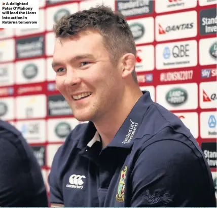  ??  ?? > A delighted Peter O’Mahony will lead the Lions into action in Rotorua tomorrow