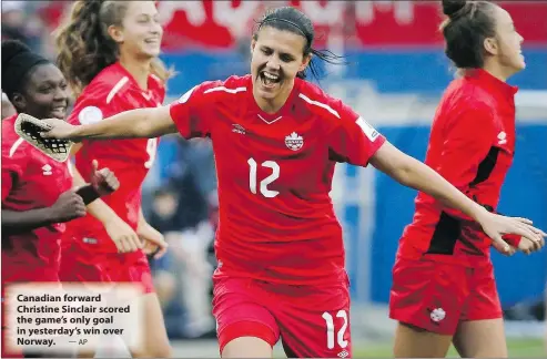  ?? — AP ?? Canadian forward Christine Sinclair scored the game’s only goal in yesterday’s win over Norway.