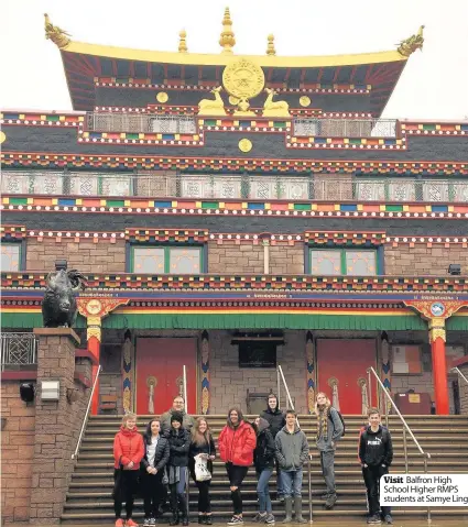  ??  ?? Visit Balfron High School Higher RMPS students at Samye Ling