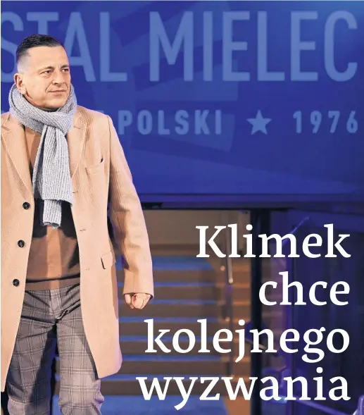  ?? ?? Przed prezesem Stali Jackiem Klimkiem nowe cele – tym razem w polityce.