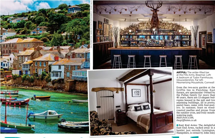  ??  ?? ARTFUL: The antler-filled bar at the Fife Arms, Braemar. Left: A bedroom at Tudor Farmhouse, Gloucester­shire. Far left: Mesmerisin­g Mousehole, Cornwall