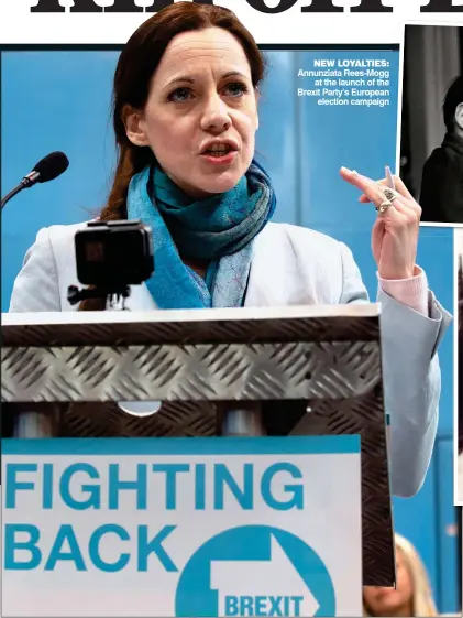  ??  ?? NEW LOYALTIES: Annunziata Rees-Mogg at the launch of the Brexit Party’s European election campaign