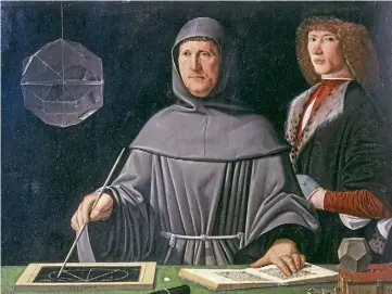  ?? ?? TEACHER: Franciscan friar Luca Pacioli had a transforma­tional effect.